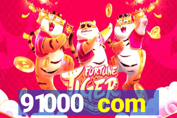 91000 com plataforma de jogos